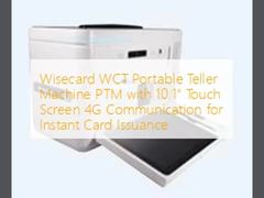 Wisecard WCT Teller Machine Portable PTM avec écran tactile de 10,1 